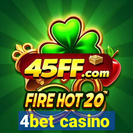 4bet casino